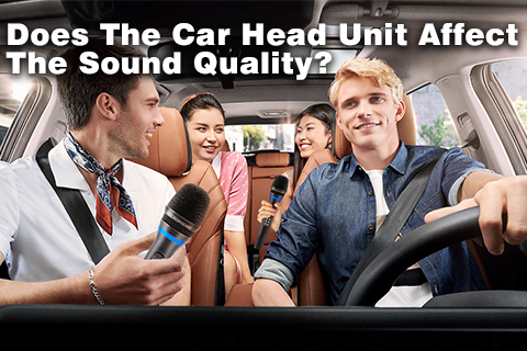 Does The Car Head Unit Affect The Sound Quality？