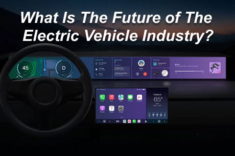 What Is The Future of The Electric Vehicle Industry?