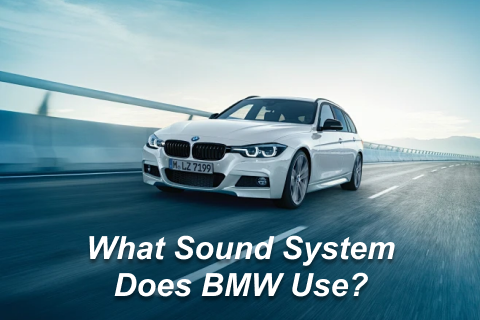 What Sound System Does BMW Use?